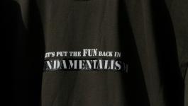 Fun in Fundamentalism T Shirt